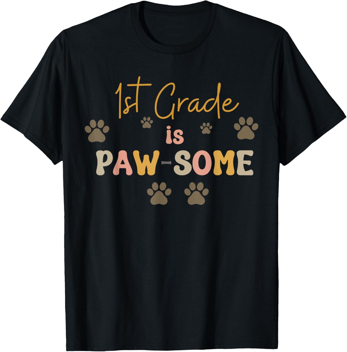1st Grade is Paw-some Teacher Dog Lover Teacher School Men Women Kids T-Shirt - T-Shirt | Black