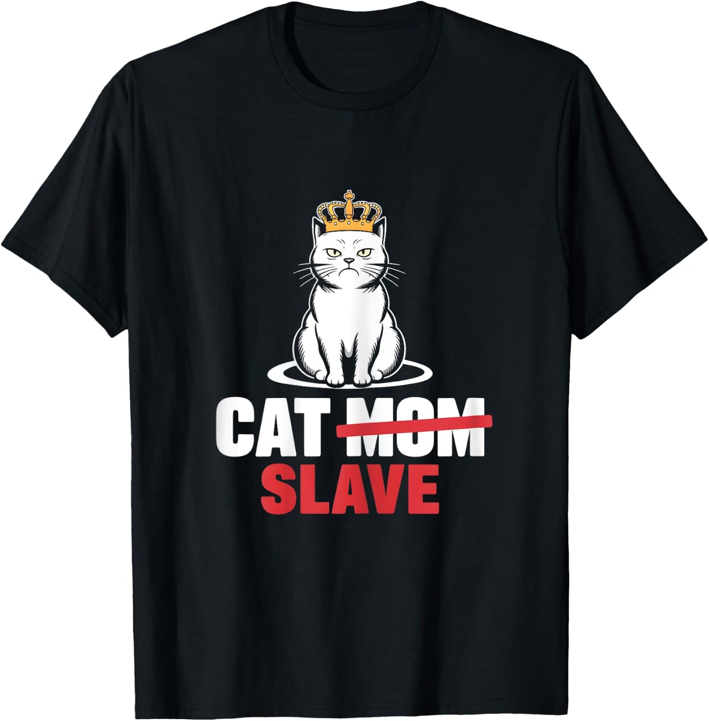 Cat Mom Slave Women T-Shirt - T-Shirt | Black