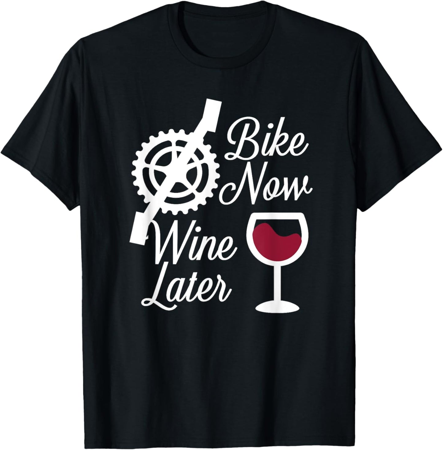 Bike Now Wine Later - Funny Biker T-Shirt - T-Shirt | Black