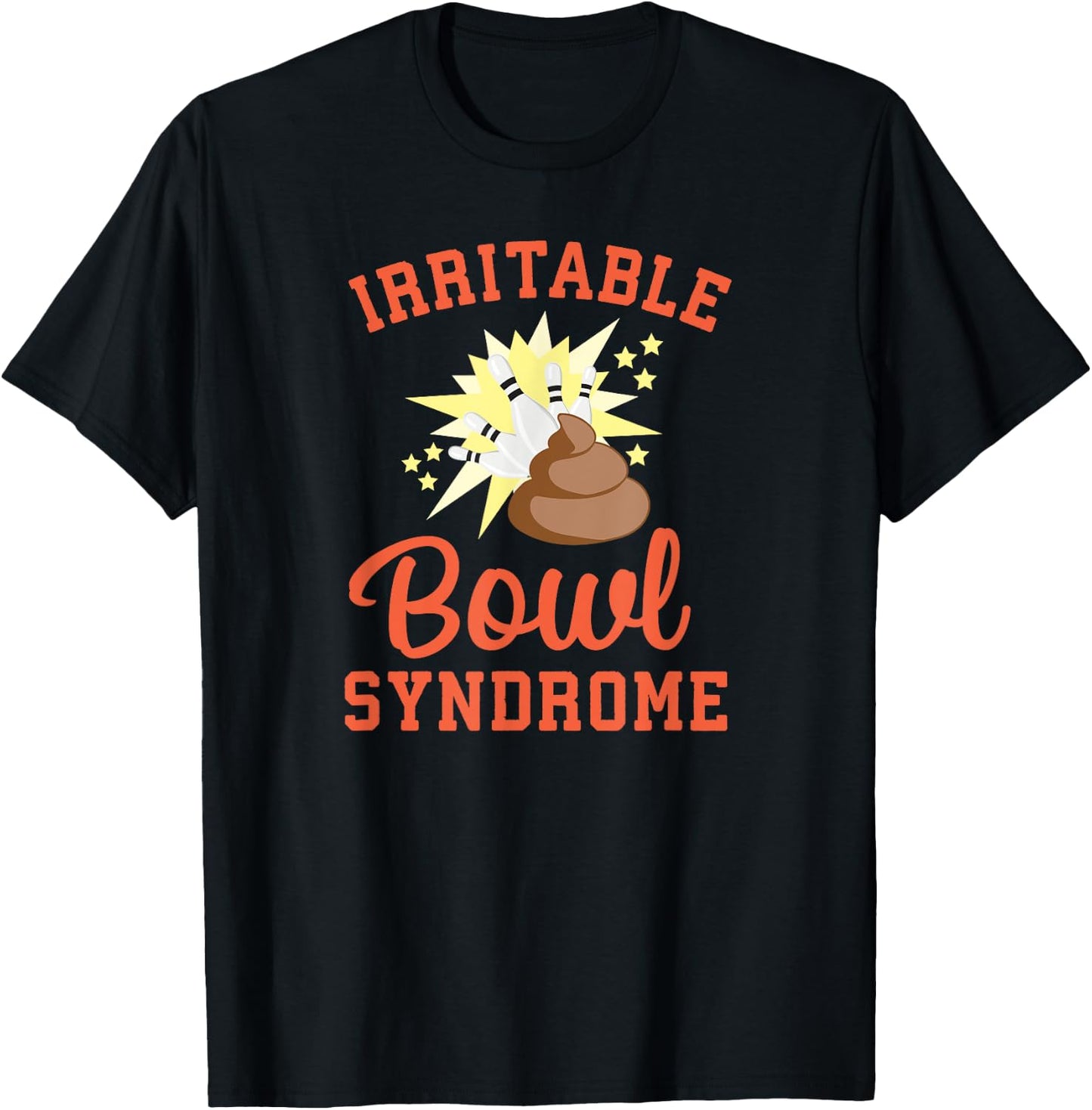 Funny IBS Pooping Joke Irritable Bowel Syndrome Bowling Pun T-Shirt - T-Shirt | Black