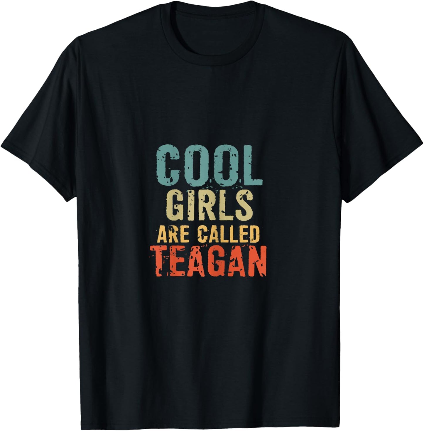Cool Girls are called Teagan T-Shirt - T-Shirt | Black
