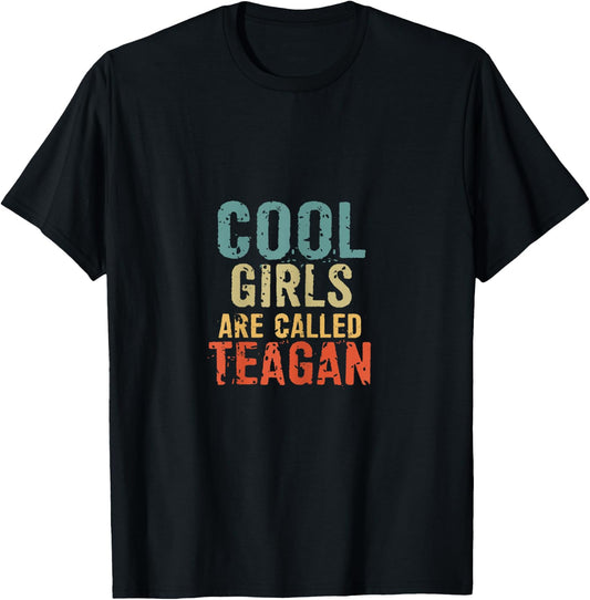 Cool Girls are called Teagan T-Shirt - T-Shirt | Black
