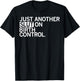 Just Another Slut On Birth Control T-Shirt - T-Shirt | Black