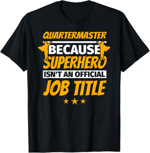 QUARTERMASTER Funny Humor Gift T-Shirt - T-Shirt | Black