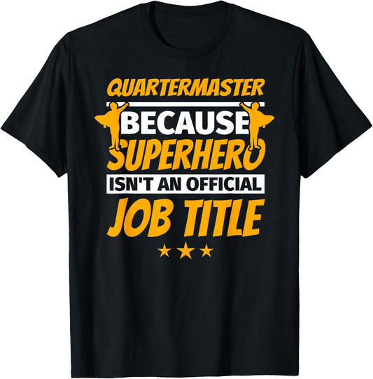 QUARTERMASTER Funny Humor Gift T-Shirt - T-Shirt | Black