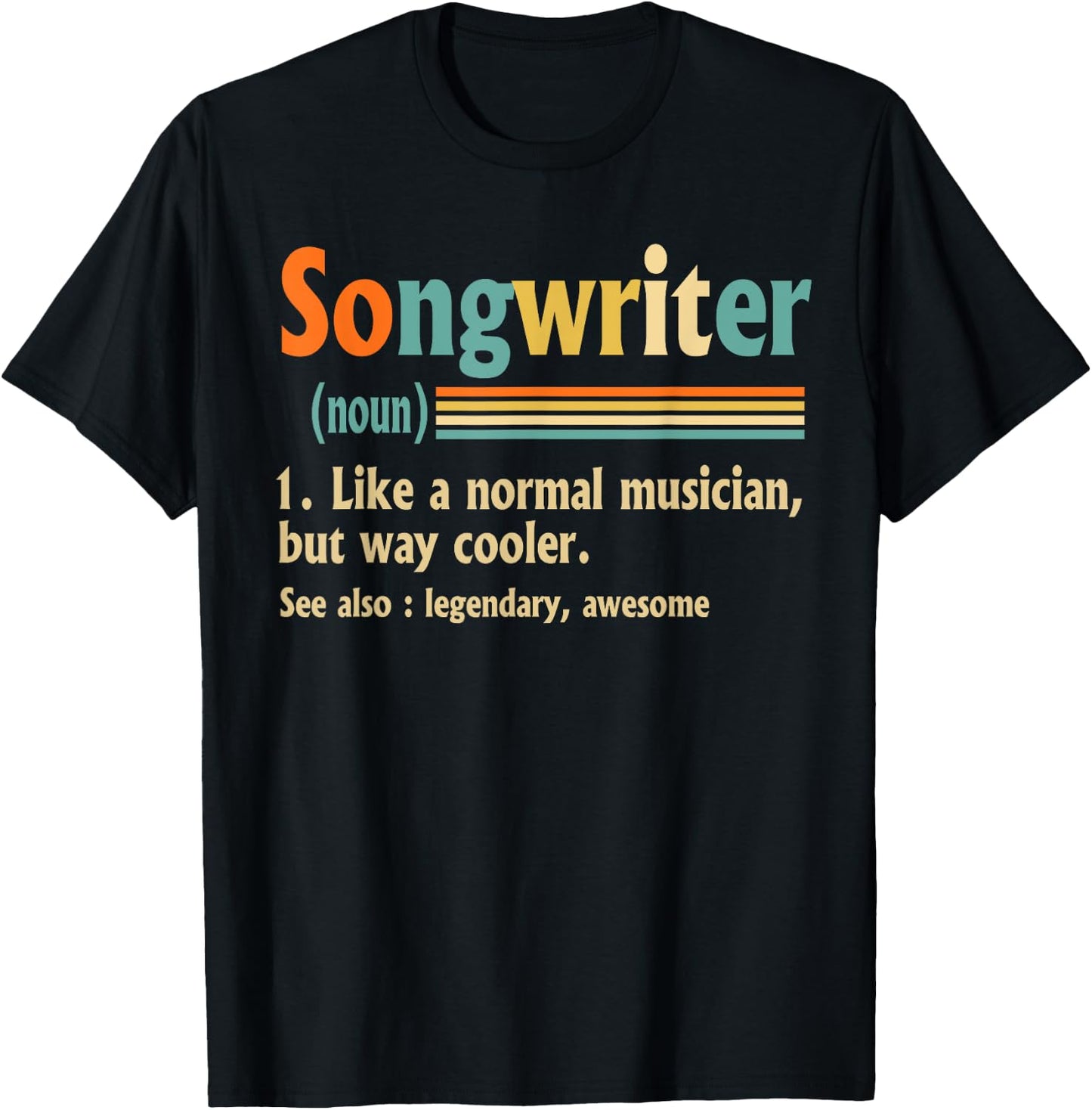 Songwriter Definition, Song writer Music, Musician T-Shirt - T-Shirt | Black