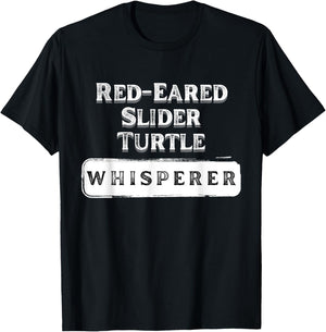 Red-Eared Slider Turtle Whisperer Reptile-Amphibian Gifts T-Shirt - T-Shirt | Black