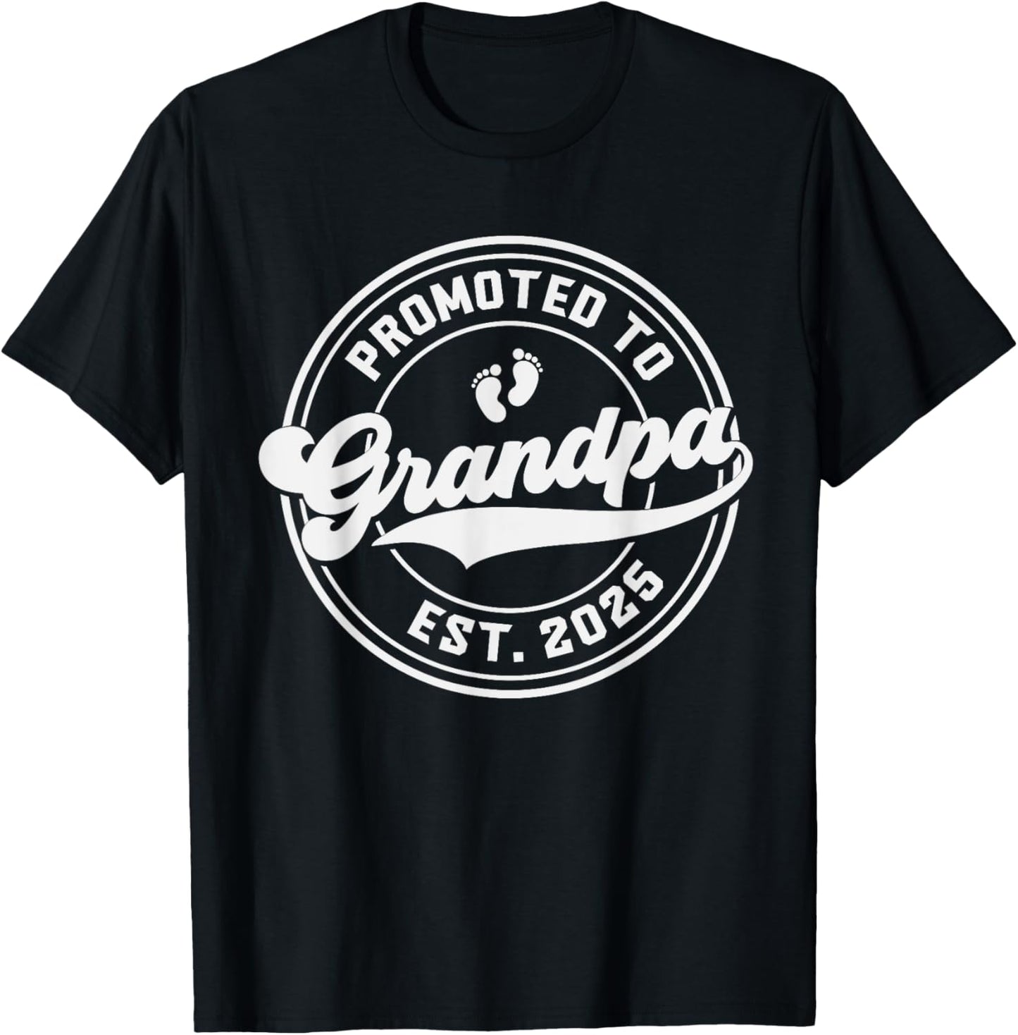 Promoted To Grandpa 2025 Baby Grandpa To Be A Grandpa T-Shirt - T-Shirt | Black