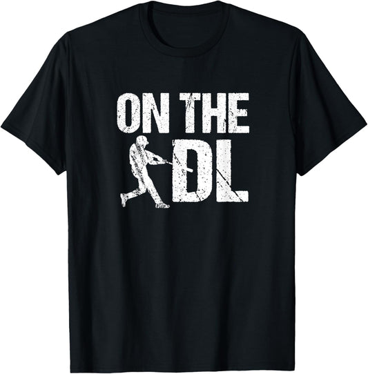 Funny Baseball On The DL Recovering from Injury T-Shirt - T-Shirt | Black
