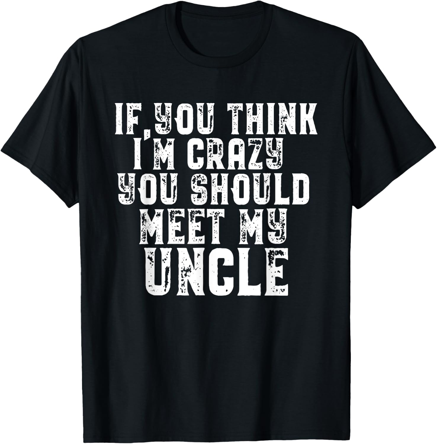 Funny Uncle Saying Gift Shirt for Uncle from Niece Nephew T-Shirt - T-Shirt | Black