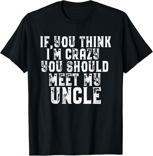 Funny Uncle Saying Gift Shirt for Uncle from Niece Nephew T-Shirt - T-Shirt | Black
