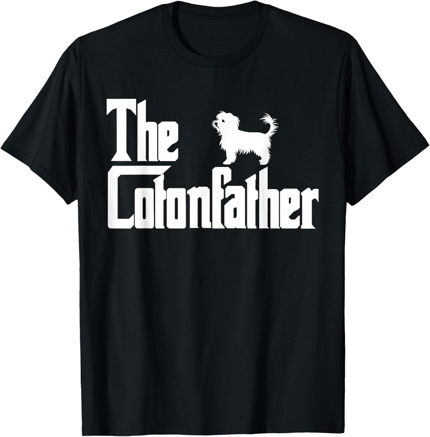 The CotonFather Funny Coton de Tulear Dog Dad Shirt Men T-Shirt - T-Shirt | Black