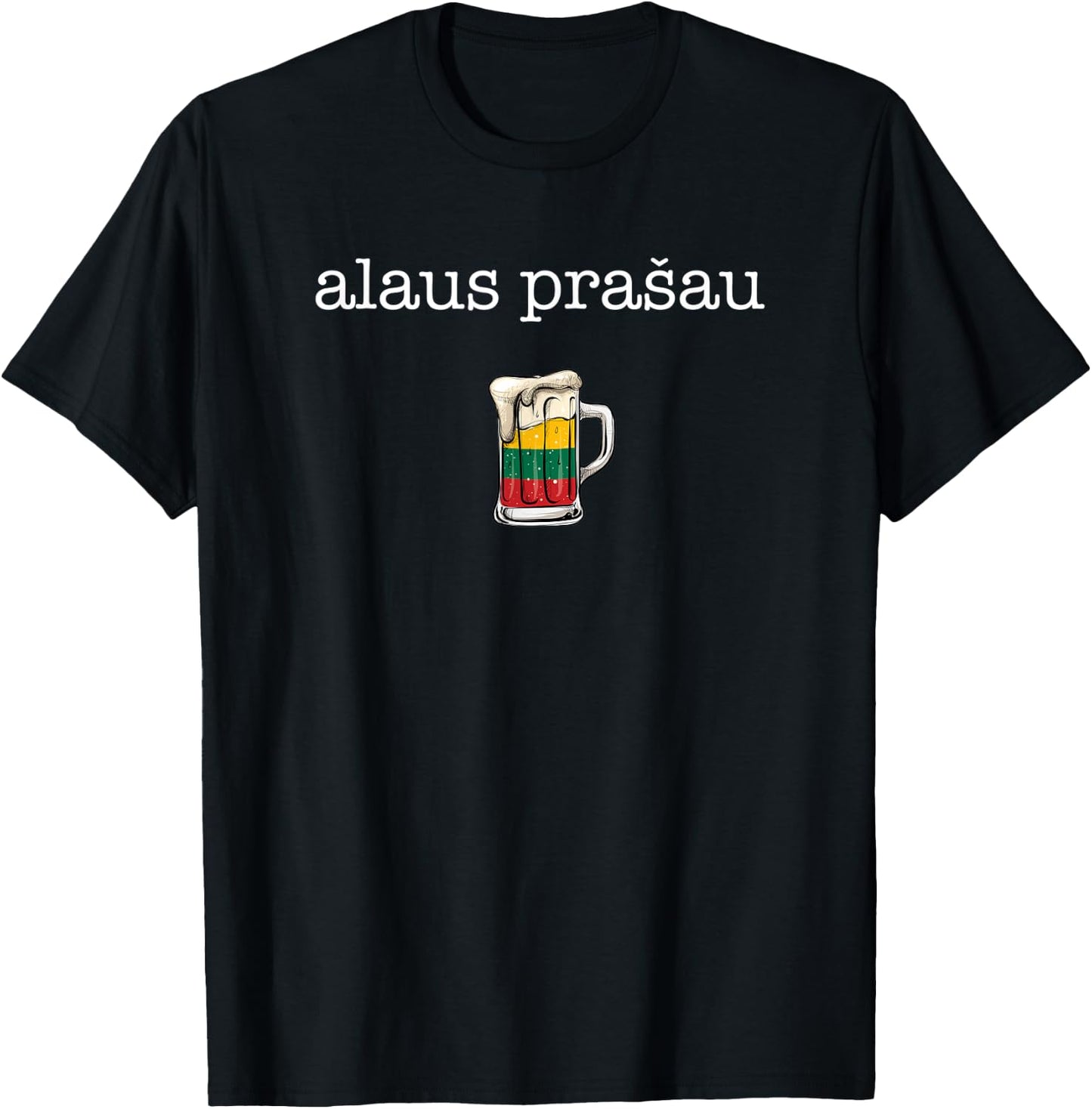 Alaus Prasau, beer please lithuania T-Shirt - T-Shirt | Black