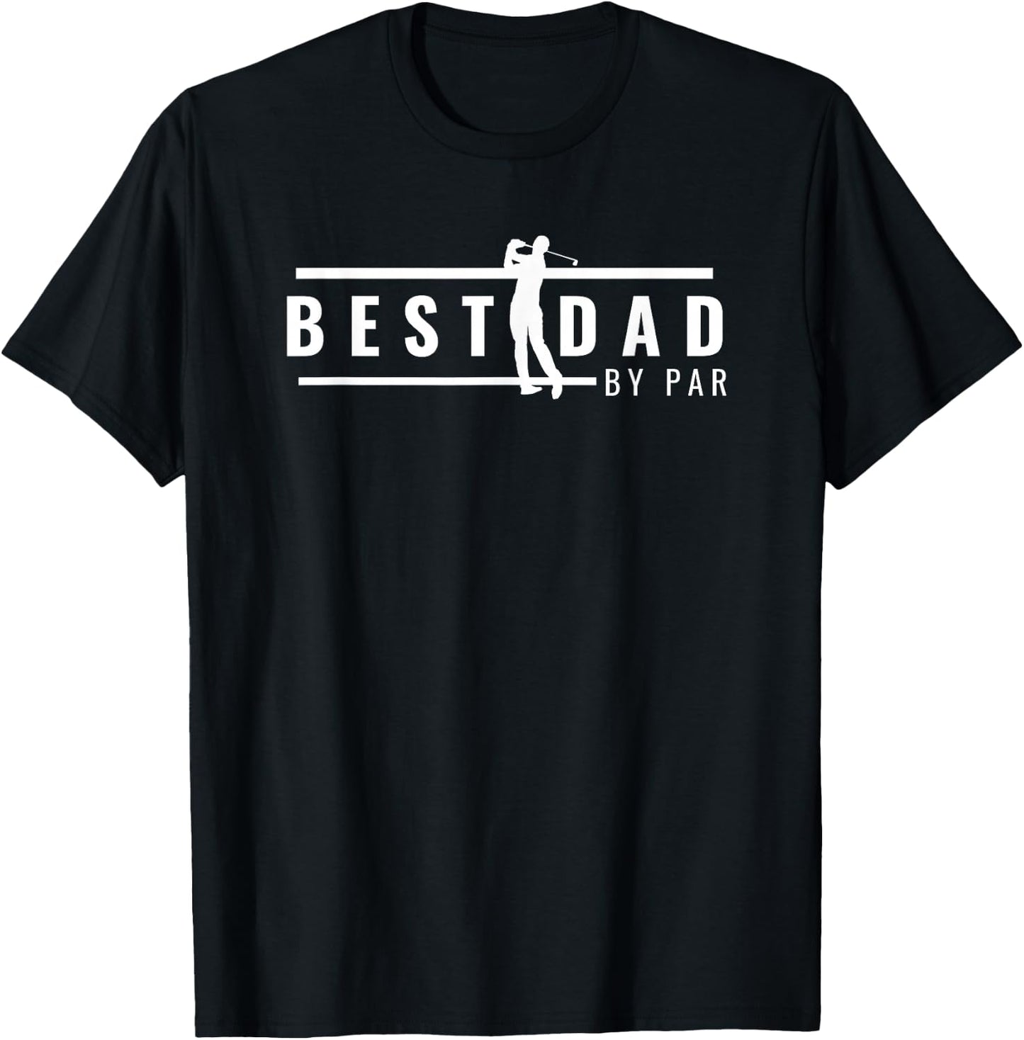 Best Dad By Par - Funny Gift Golf Lovers T-Shirt - T-Shirt | Black
