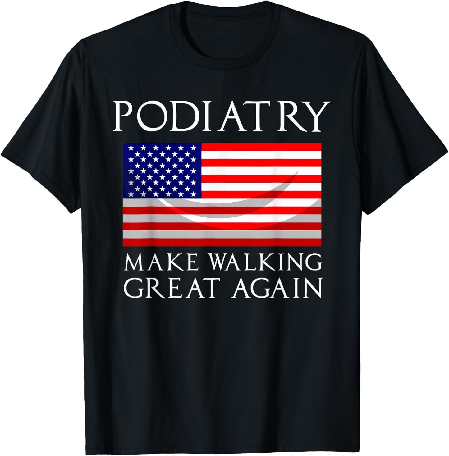 Funny Podiatrist Gift Cool Podiatry American Flag Doctors T-Shirt - T-Shirt | Black