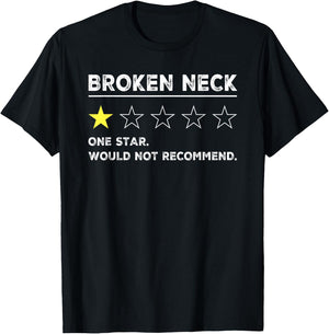 Broken Neck Funny Get Well Soon Gag Recovery T-Shirt - T-Shirt | Black