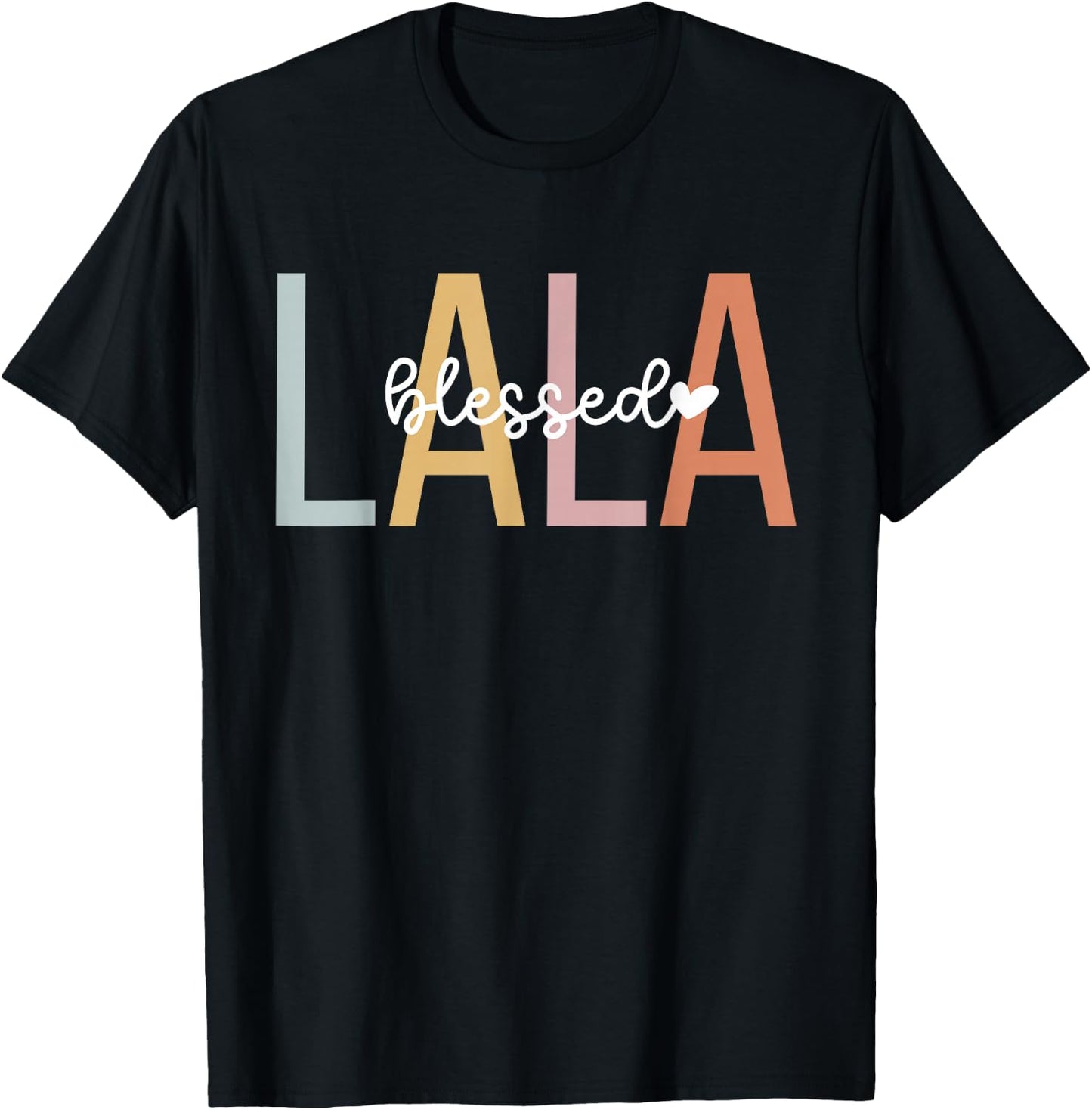 Blessed Lala Grandma Lala Grandmother T-Shirt - T-Shirt | Black