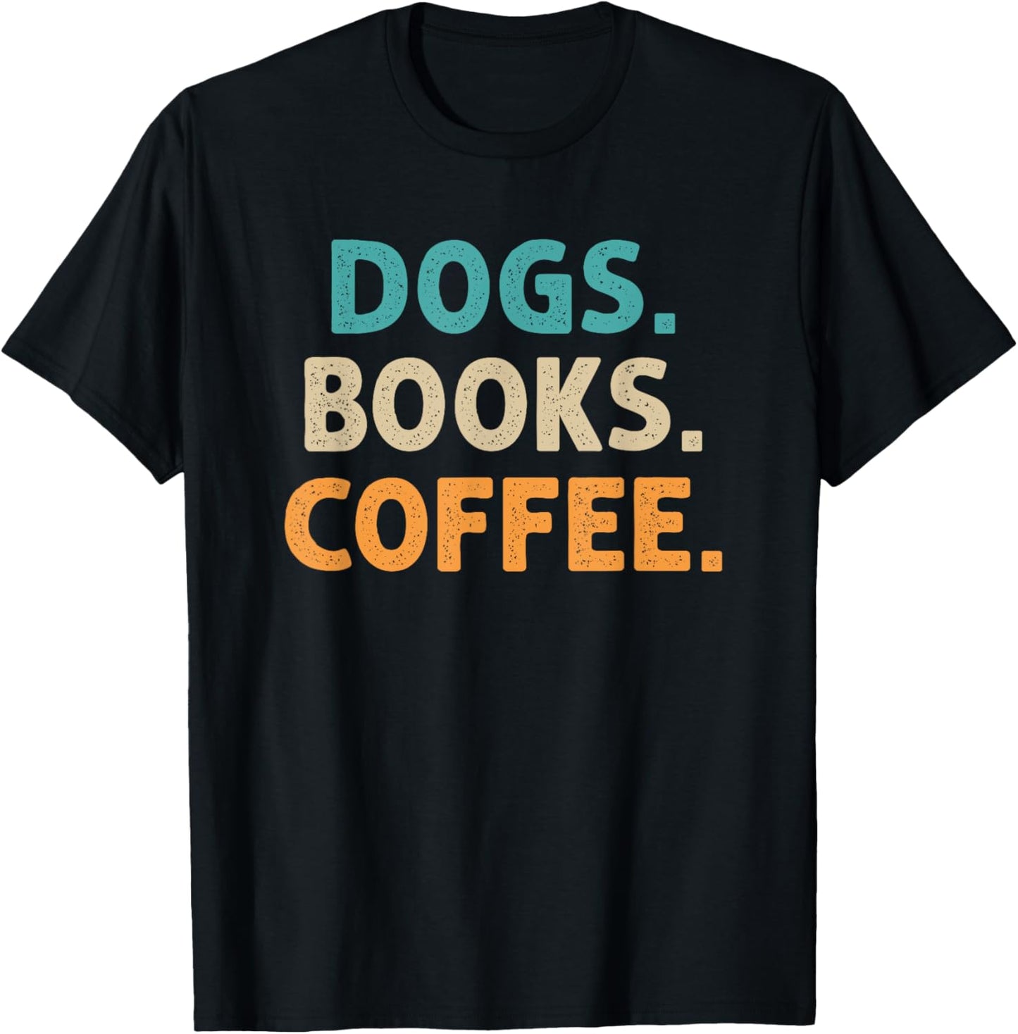 Dogs Books Coffee Book Lover Funny Dogs Coffee T-Shirt - T-Shirt | Black