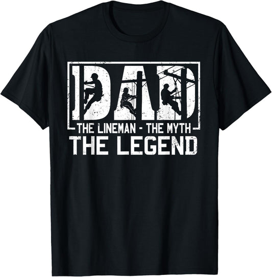 Dad The Lineman The Myth The Legend Shirt T-Shirt - T-Shirt | Black