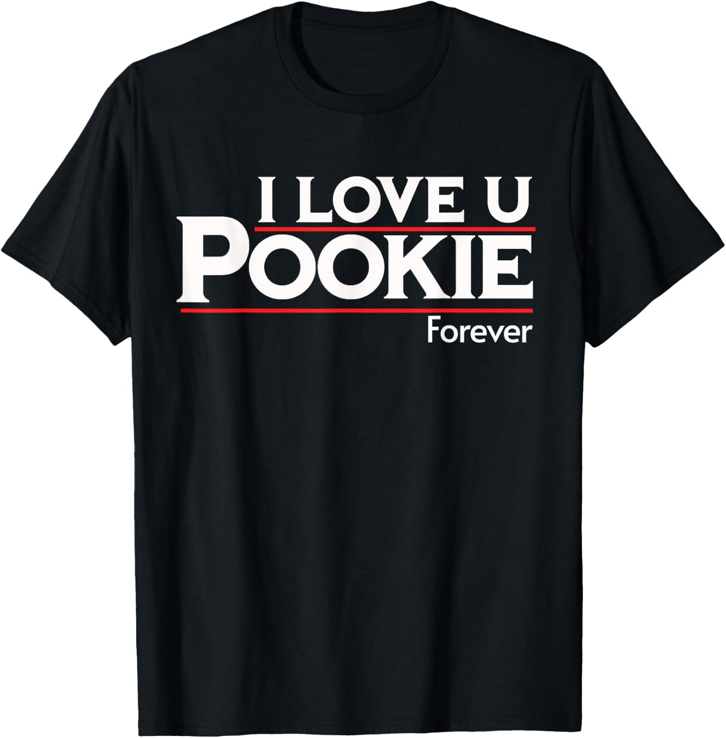 Hawk Tuah Spit On That Thang Design 24 I Love You Pookie Forever , Small, Black T-Shirt - T-Shirt | Black