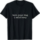 Women's Tell Your Dog I Said Boop Funny Dog Lover Pet Owner Humor V-Neck T-Shirt - T-Shirt | Black