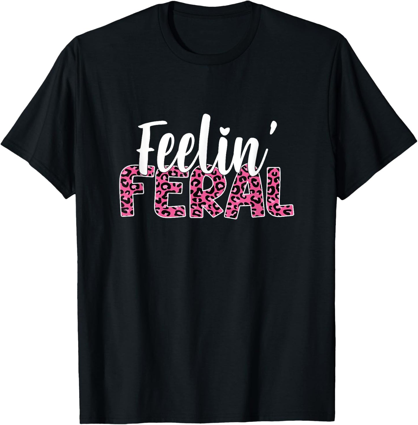 Leopard Feelin Feral For Toddler And Feral Child Flower Girl T-Shirt - T-Shirt | Black
