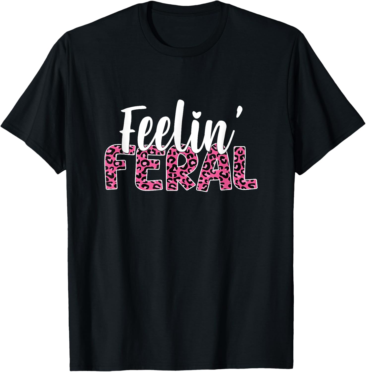 Leopard Feelin Feral For Toddler And Feral Child Flower Girl T-Shirt - T-Shirt | Black