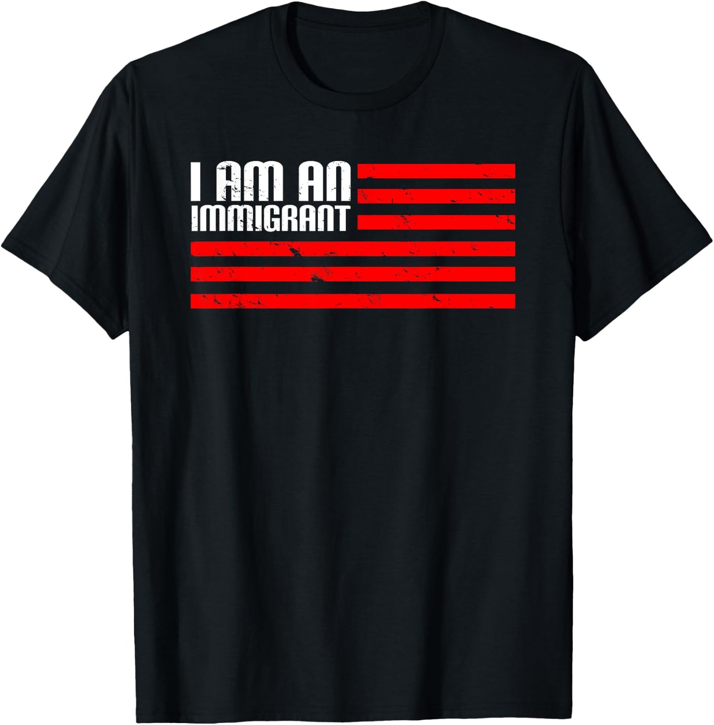 I Am An Immigrant T-Shirt - T-Shirt | Black