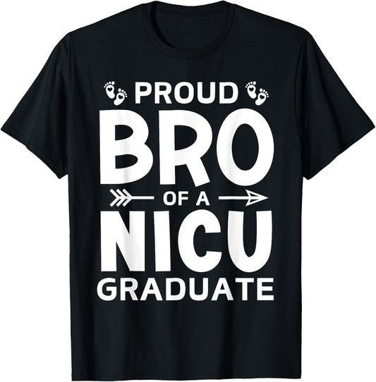 Proud Brother of A NICU Graduate Micro Preemie Birth Sibling T-Shirt - T-Shirt | Black
