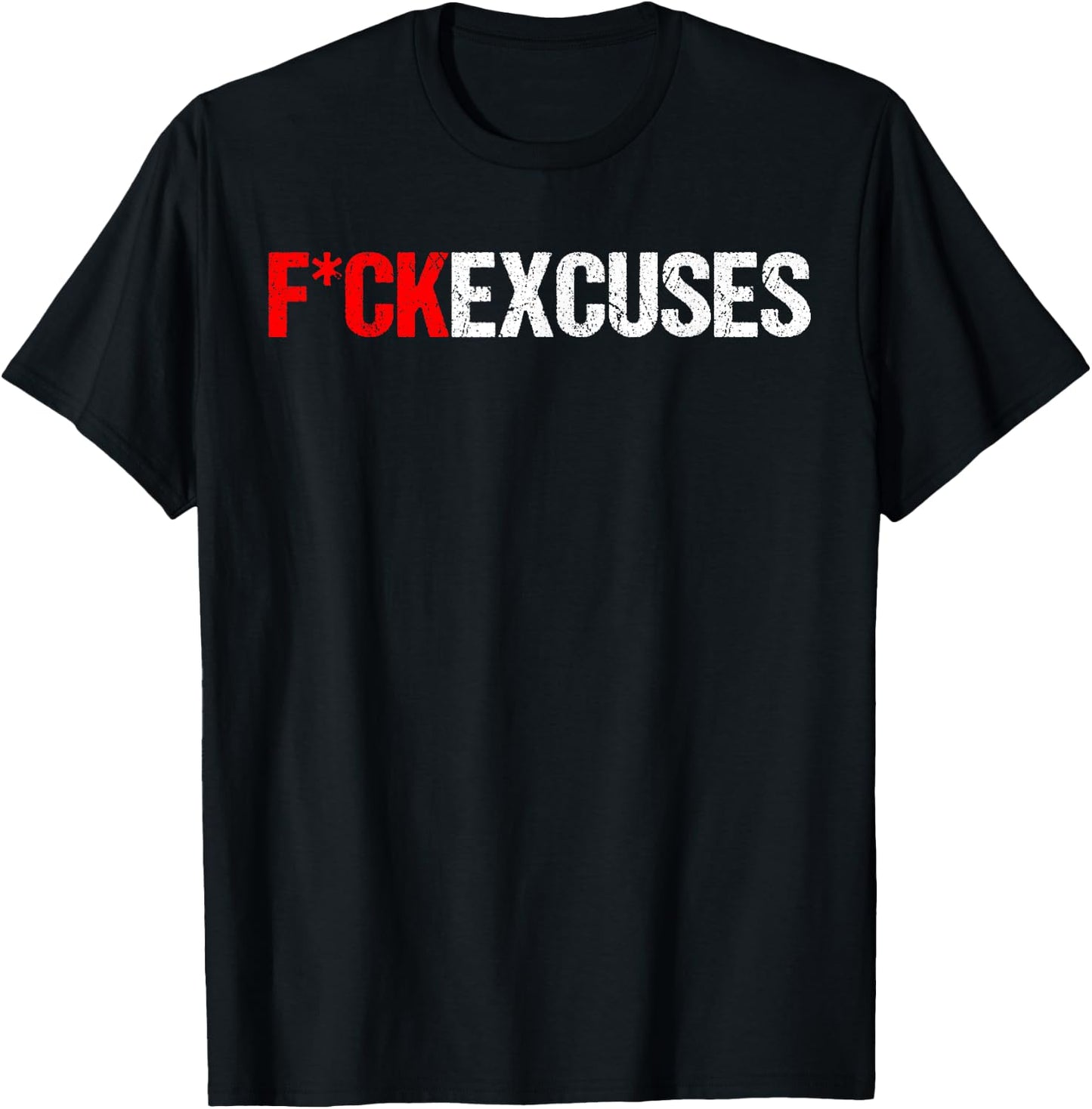 Fuck Excuses T-Shirt - T-Shirt | Black