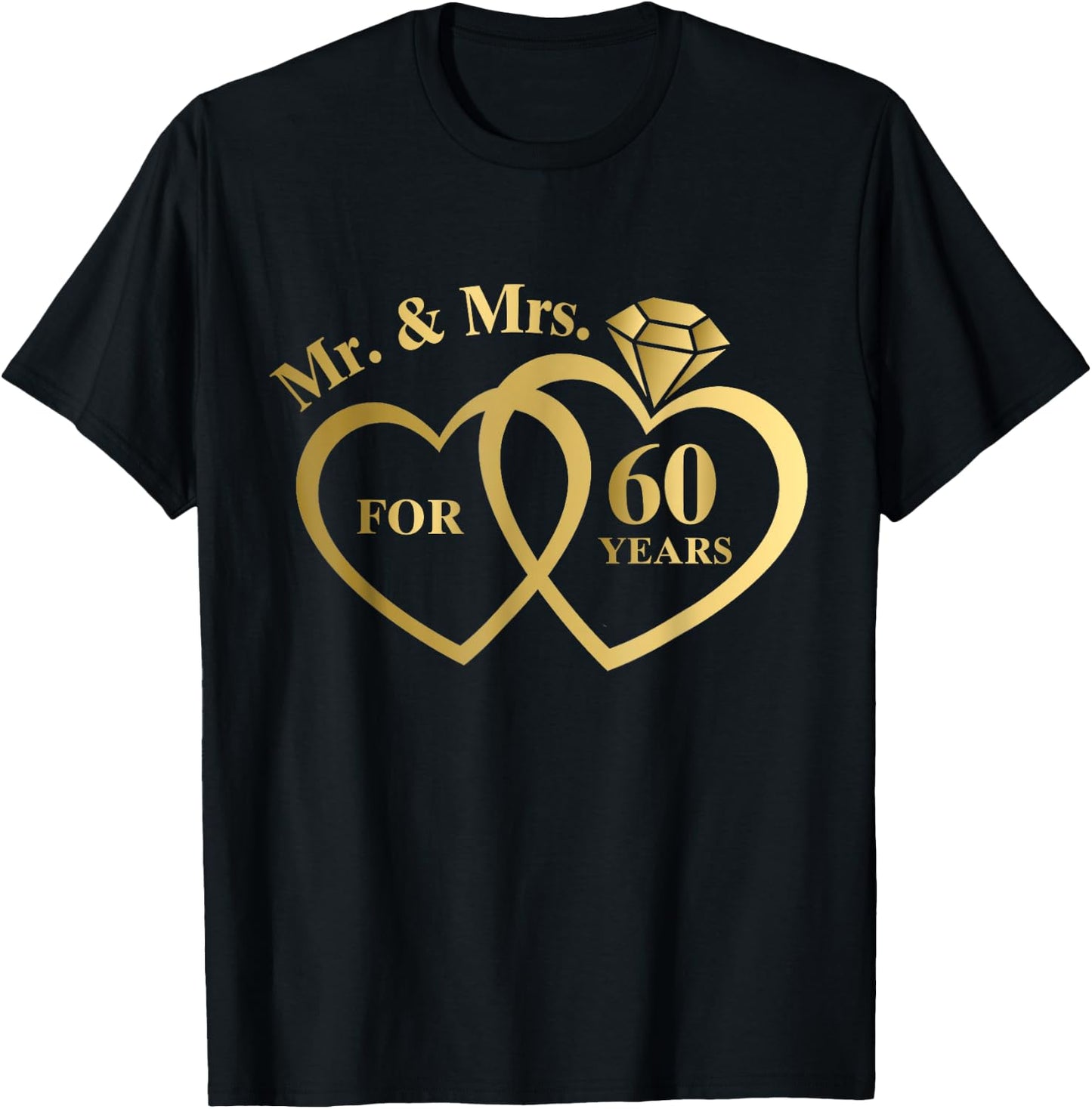 Mr And Mrs For 60 Years 60th Wedding Anniversary Couple T-Shirt - T-Shirt | Black