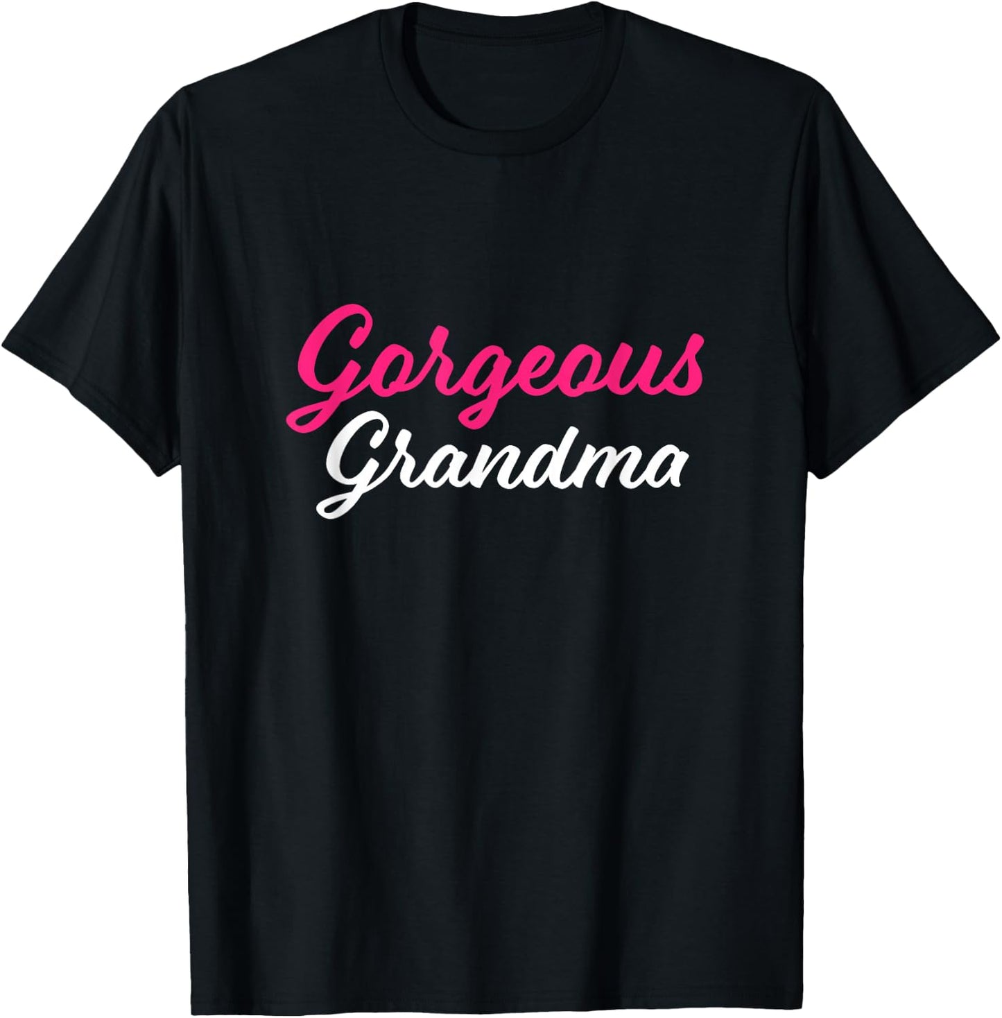 Gorgeous Grandma Cute Grandmother and Granny T-Shirt - T-Shirt | Black