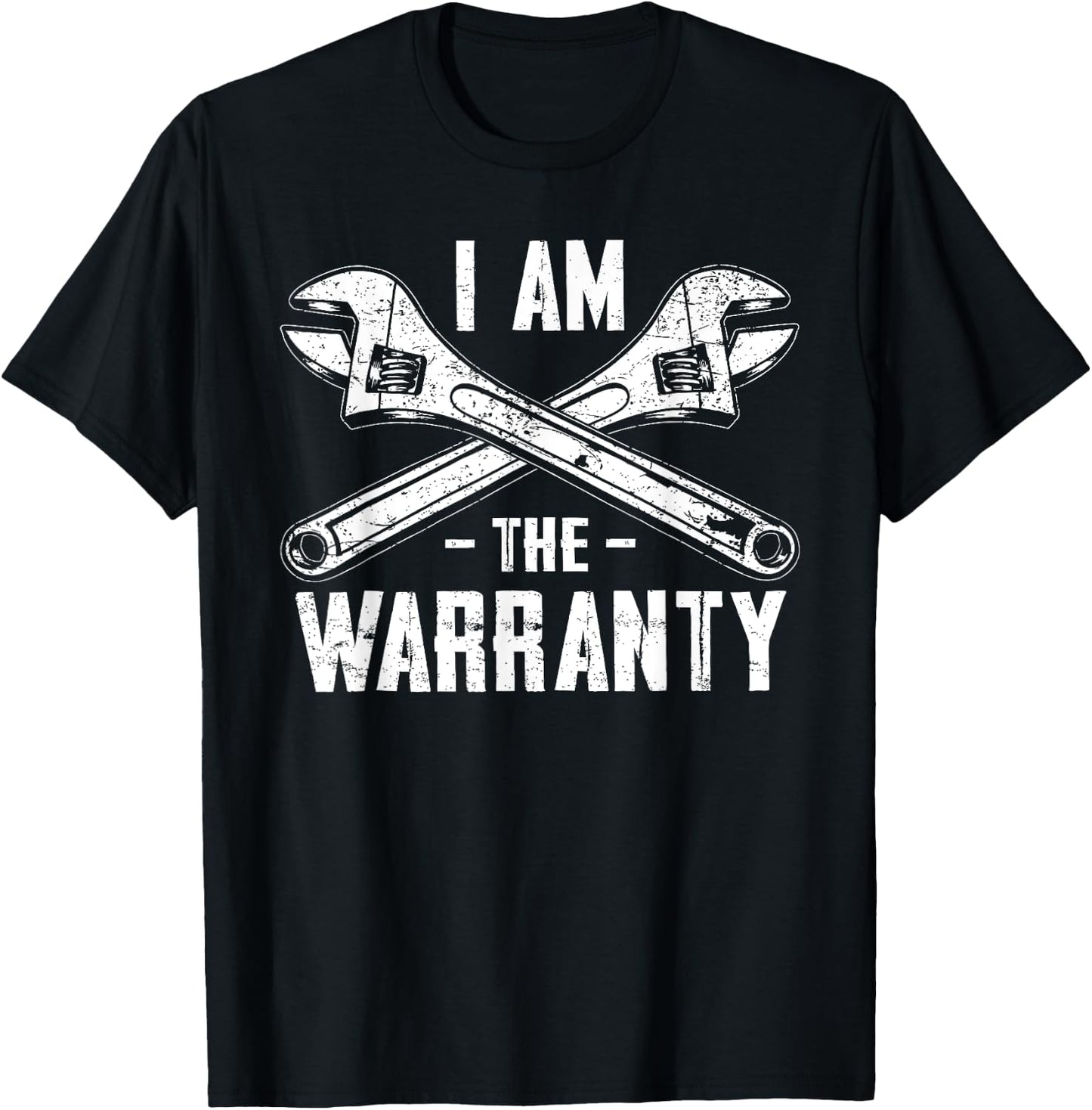 I am the warranty Funny design T-Shirt - T-Shirt | Black