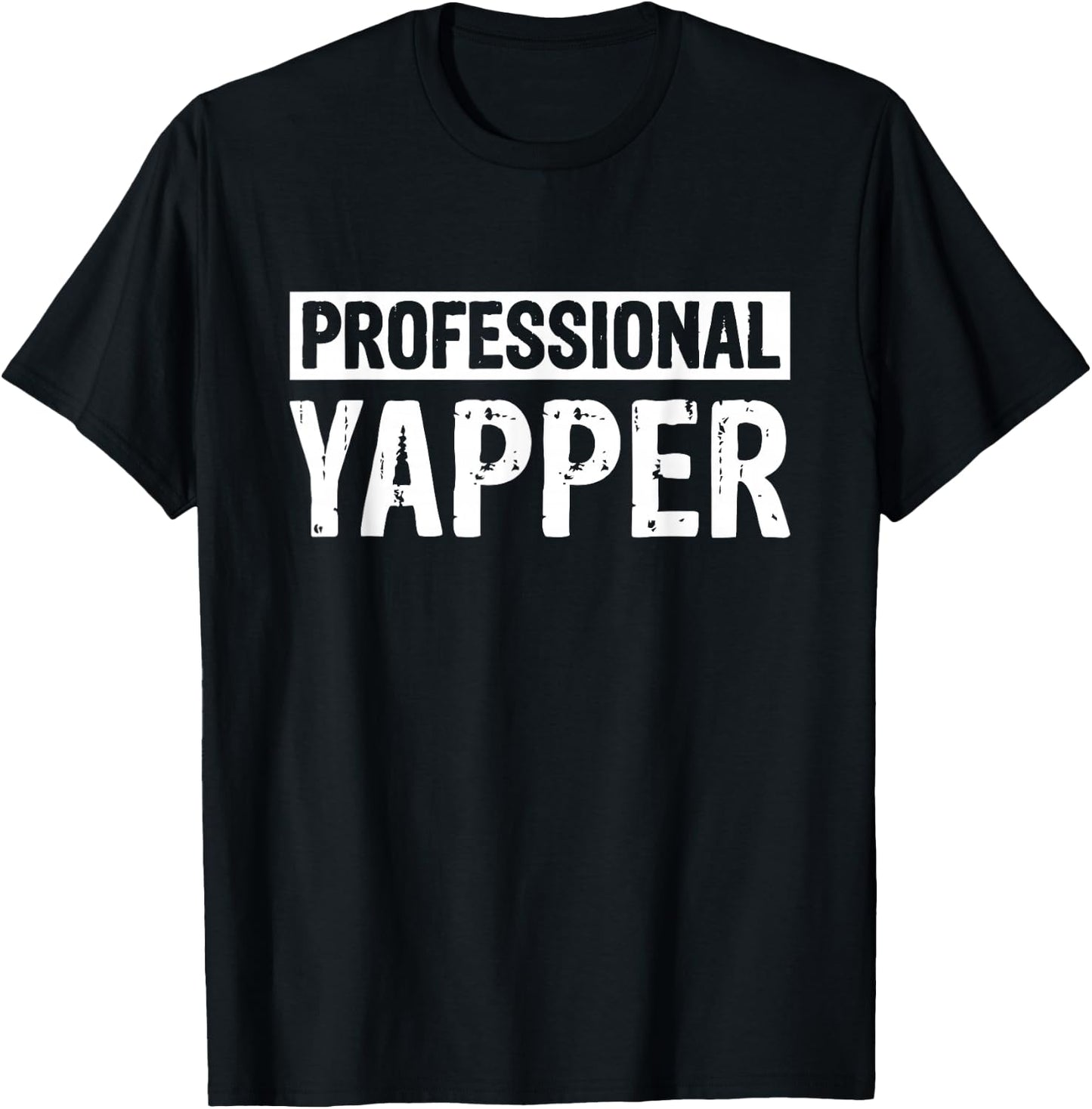 Professional Yapper T-Shirt - T-Shirt | Black