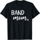 Band Mom Cute Marching Band T-Shirt - T-Shirt | Black