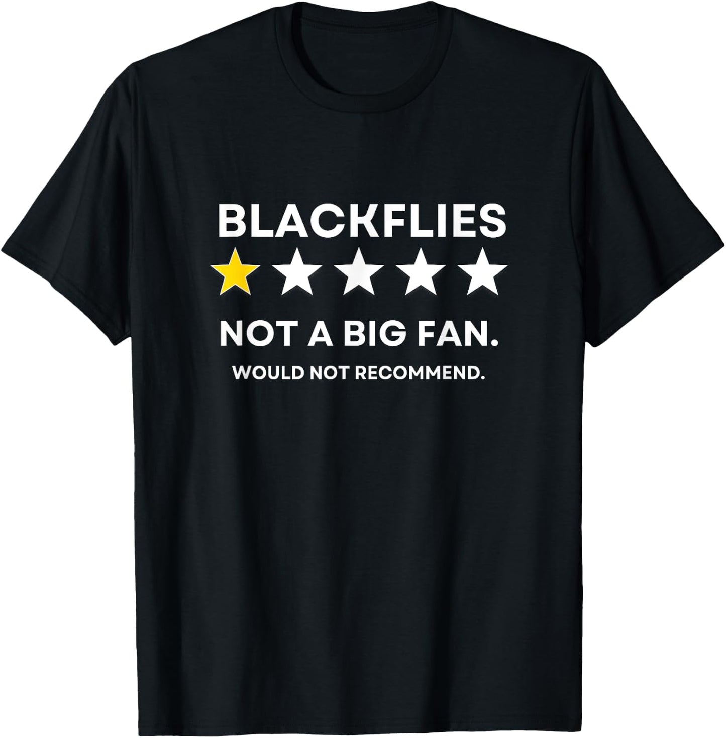 Blackflies One Star Did not enjoy, Wouldn't Recommend T-Shirt - T-Shirt | Black
