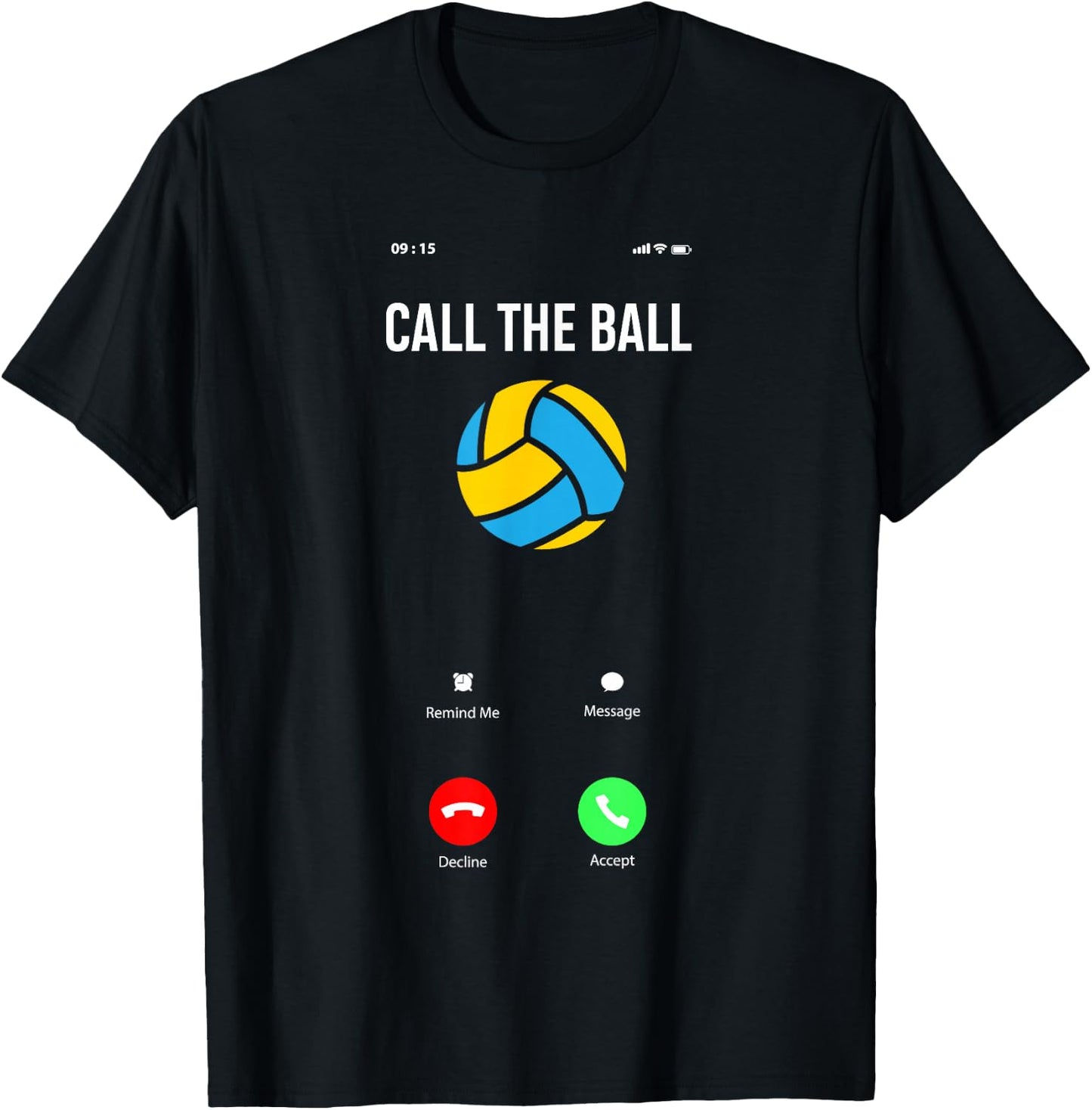 Call The Ball Funny Volleyball T-Shirt - T-Shirt | Black