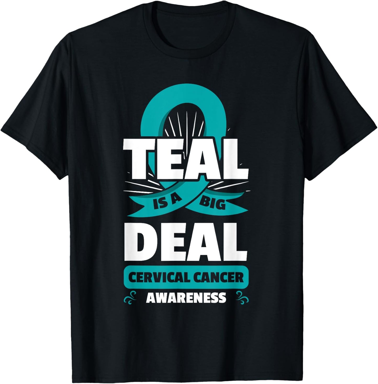 Teal Ribbon Cervical Cancer Squamous Cell Carcinomas Gift T-Shirt - T-Shirt | Black