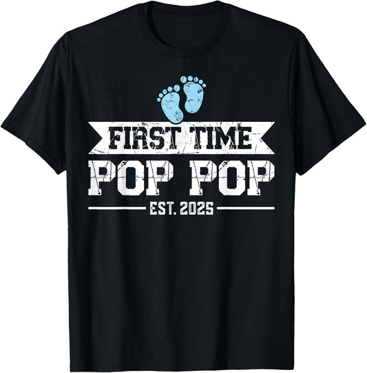 First Time Pop Pop Est 2025 New Grandpa Baby Announcement T-Shirt - T-Shirt | Black