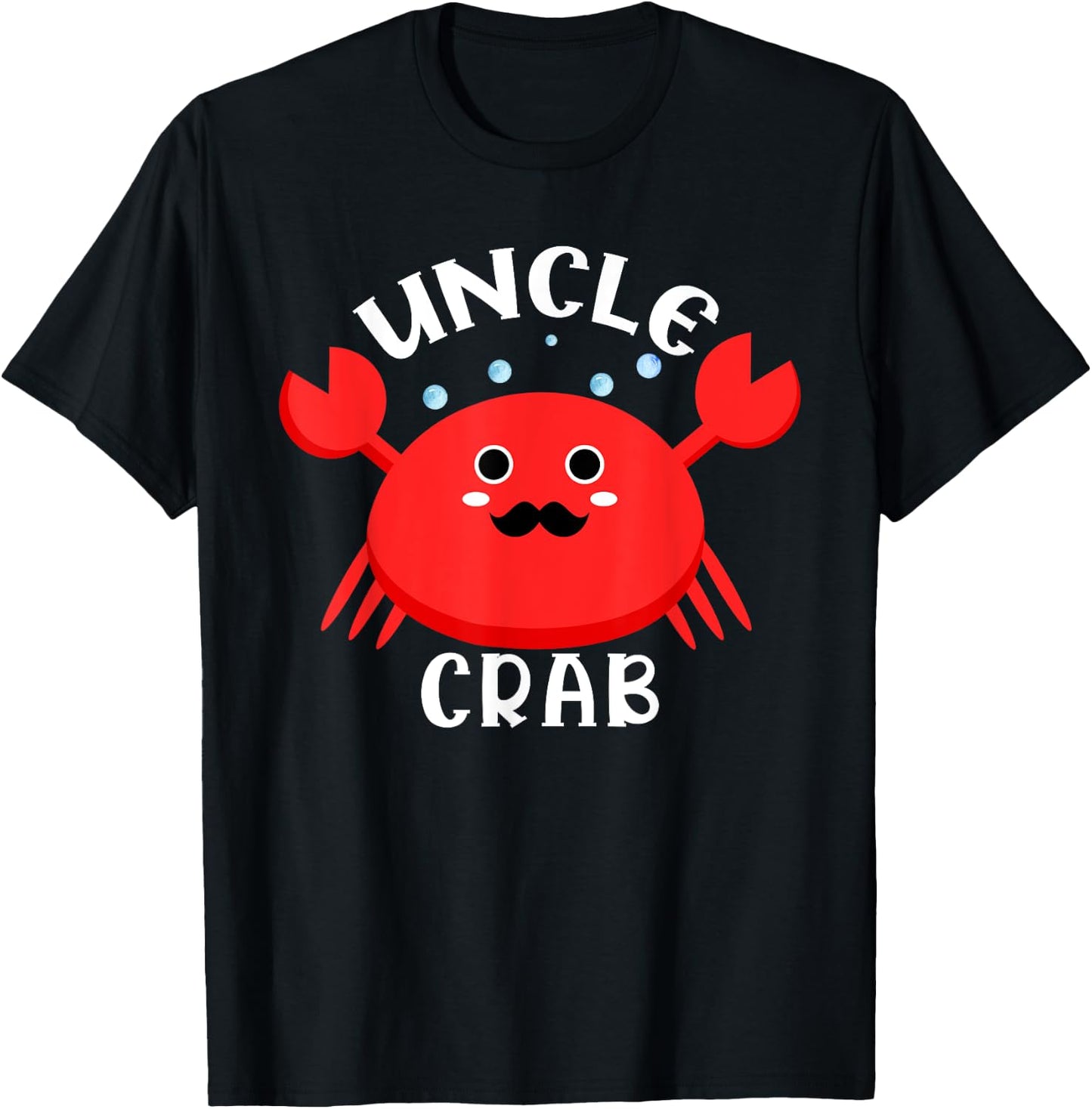 Uncle Crab Ocean Animal Crab Zodiac Funny Announcement T-Shirt - T-Shirt | Black