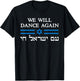 We Will Dance Again Retro Vintage David of Israel Jewish T-Shirt - T-Shirt | Black