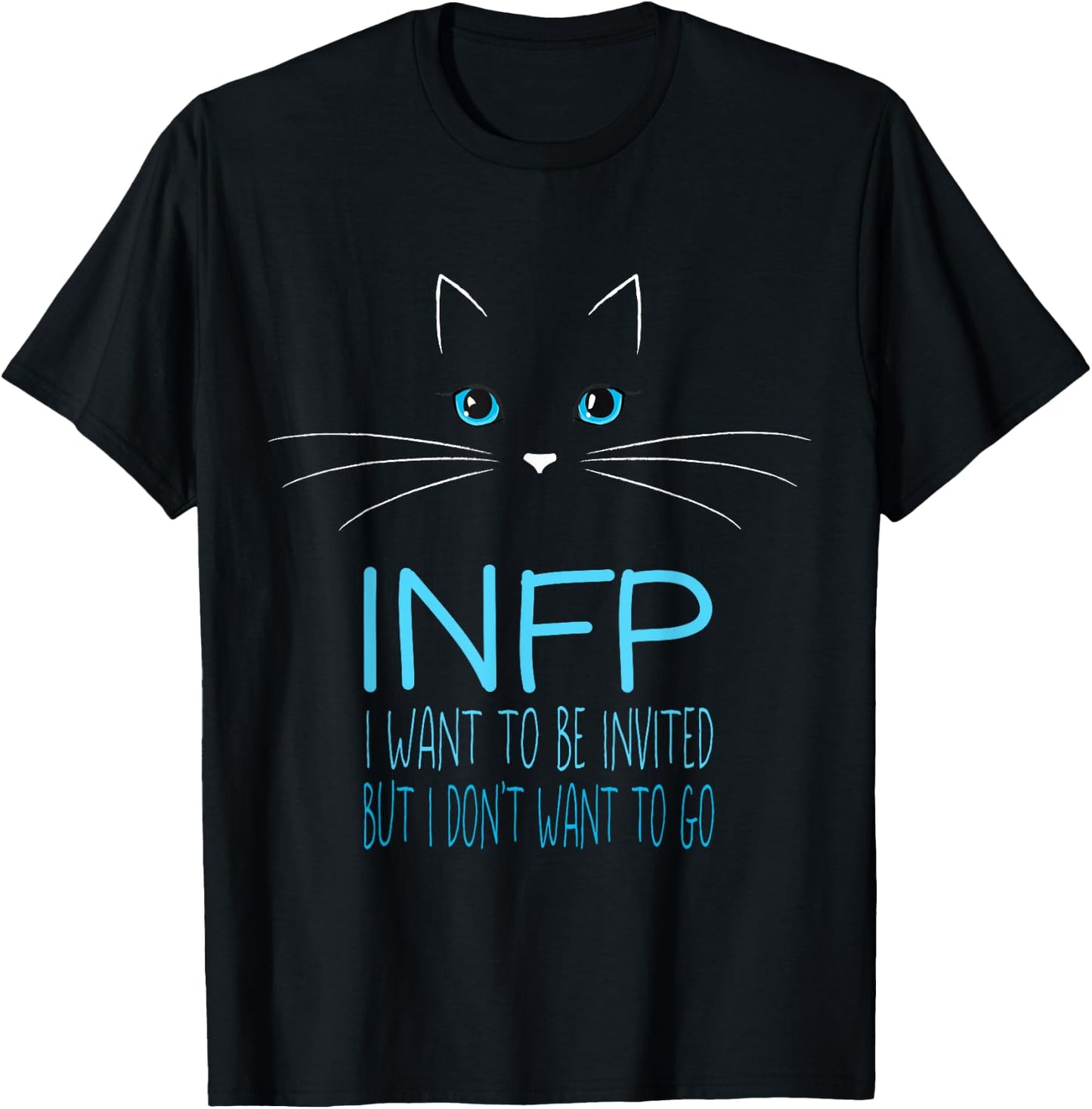 Meowsers Kitty Funny Introvert Cat Lover Gift INFP I Want To Be Invited But I Don't Want To Go Black Cat Lover Women's Small Classic Fit Short Sleeve Cat Owners Introverts Adults T-Shirt - T-Shirt | Black