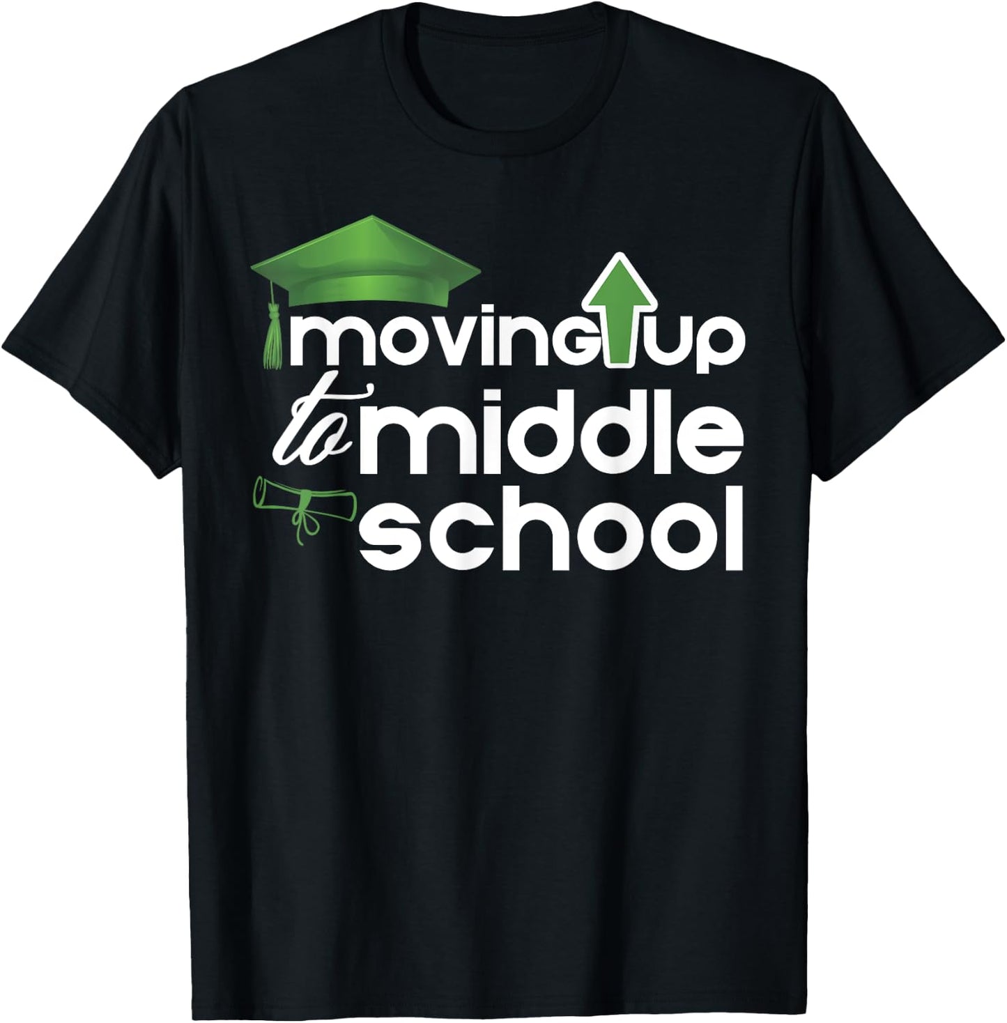 Moving Up to Middle School Cute Elementary School Graduation T-Shirt - T-Shirt | Black