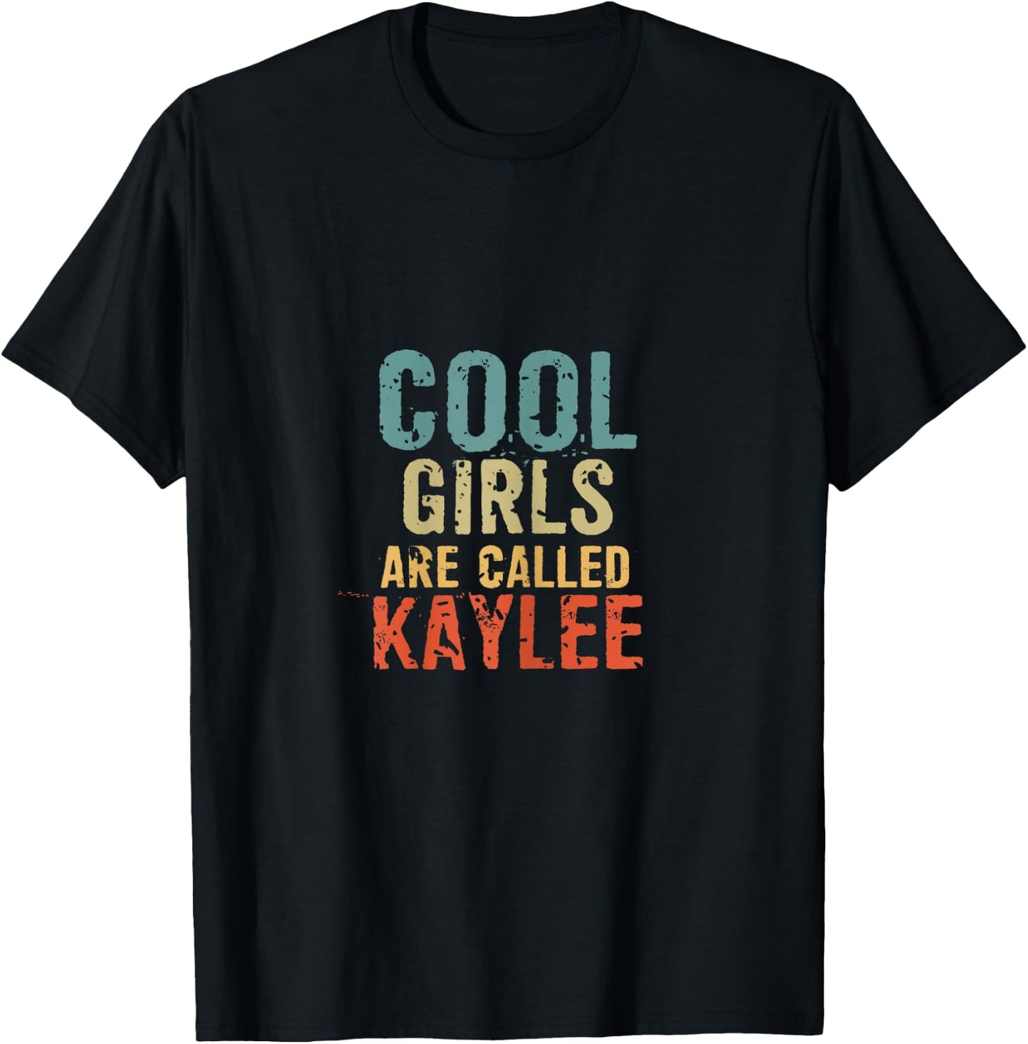 Cool Girls are called Kaylee T-Shirt - T-Shirt | Black