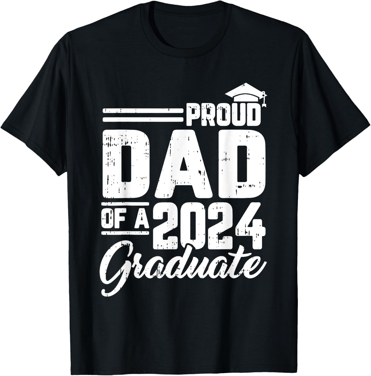 Proud Dad Of A 2024 Graduate Graduation Parents Papa Men T-Shirt - T-Shirt | Black