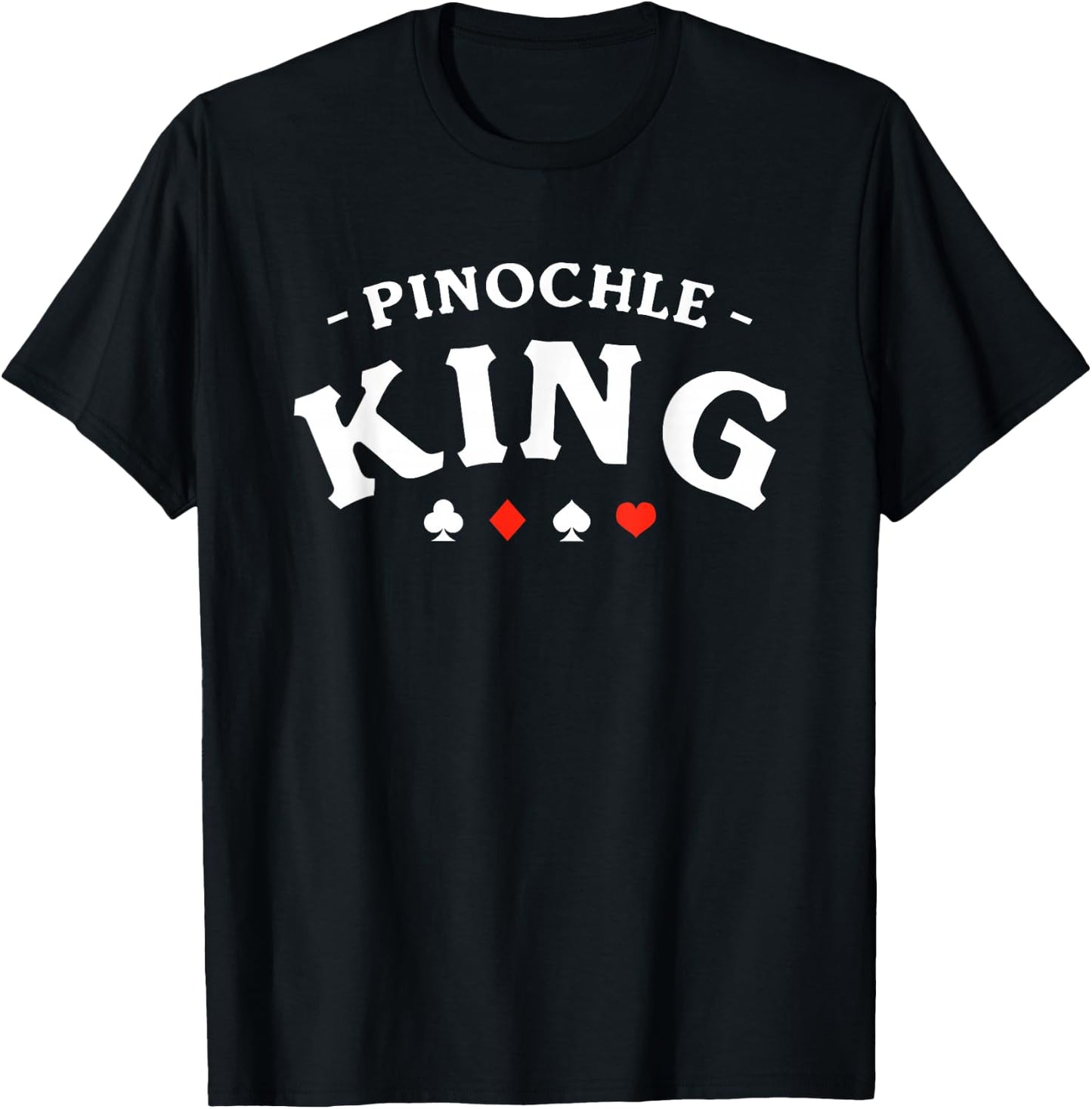 Pinochle King Card Game T-Shirt - T-Shirt | Black
