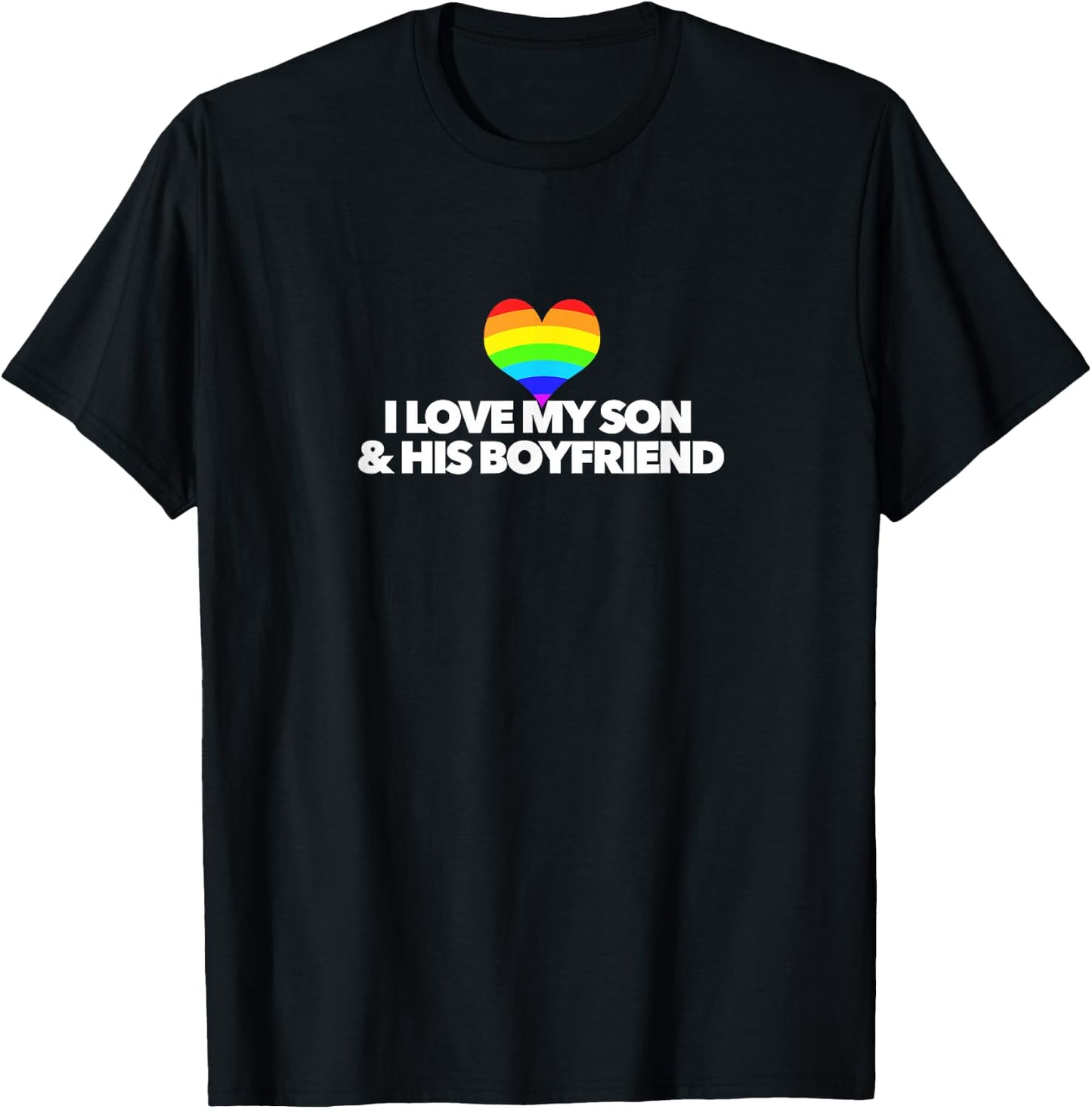 I Love My Son & His Boyfriend rainbow heart gay rights ALLY T-Shirt - T-Shirt | Black