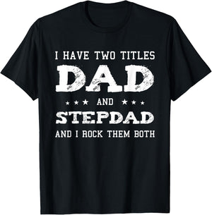 Best Dad and Stepdad Shirt Cute Fathers Day Gift from Wife T-Shirt - T-Shirt | Black