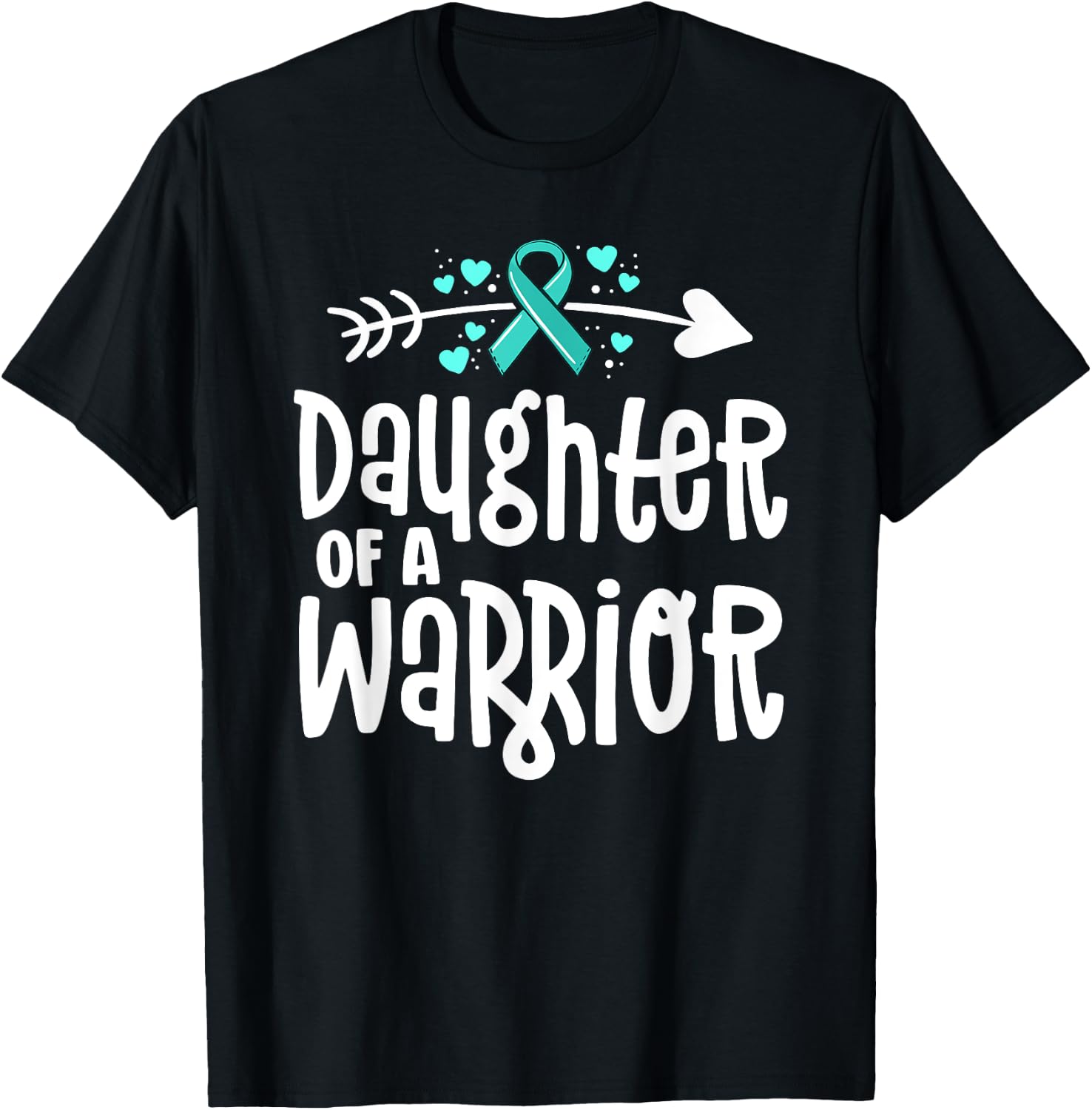 Daughter Of A Warrior Ovarian Cancer Shirts For Family Teal T-Shirt - T-Shirt | Black