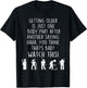 Funny Old People Getting Older Sarcastic Senior T-Shirt - T-Shirt | Black
